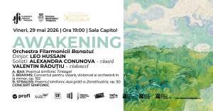 AWAKENING | Orchestra simfonică a Filarmonicii Banatul Timișoara | Dirijor: Leo Hussain, soliști: Alexandra Conunova – vioară, Valentin Răduțiu – violoncel