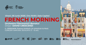FRENCH MORNING | Concert simfonic educativ (7 – 12 ani) | Dirijor: David Crescenzi